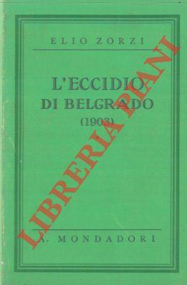 L' eccidio di Belgrado. (1903)