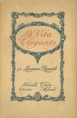 La vita elegante - Luciano Zuccoli - copertina