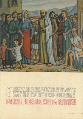 8a Biennale Nazionale d'Arte Sacra contemporanea. Premio Federico Motta Editore - copertina