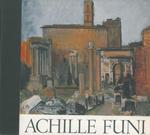 Achille Funi. Comune di Ferrara. Galleria Civica d'Arte Moderna. Palazzo dei Diamanti. 29 giugno 10 ottobre 1976