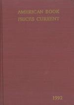 American Book Prices Current 1992. Vol. 98