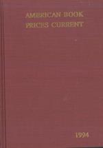 American Book Prices Current 1994. Vol. 100