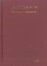 American Book Prices Current 1995. Vol. 101