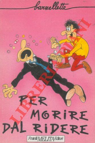 Barzellette per morire dal ridere