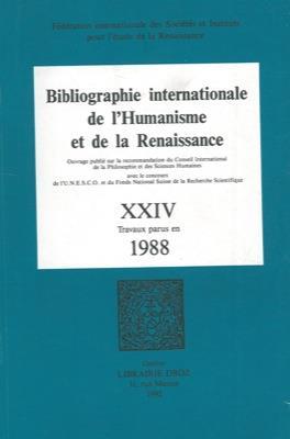 Bibliographie internationale de l'humanisme et de la renaissance. XXIV. Travaux parus en 1988 - copertina