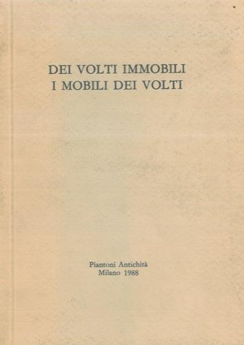 Dei volti immobili. I mobili dei volti - copertina