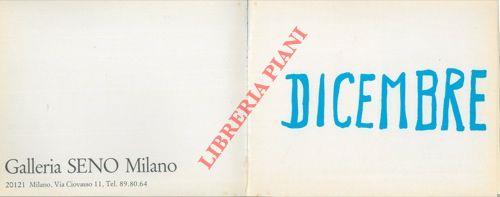 Dicembre. Galleria Seno. Milano