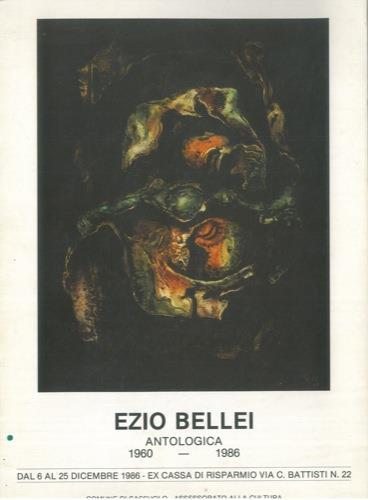 Ezio Bellei. Antologica 1960. 1986. Dal 6 al 25 dicembre 1986 - copertina