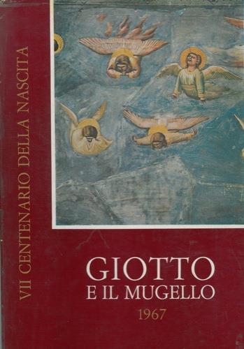Giotto e il Mugello. 1967 nel VII centenario della nascita di Giotto - copertina
