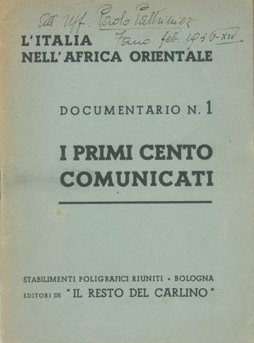 L' Italia nell'Africa Orientale. Documentario N. 1. I primi cento comunicati - copertina