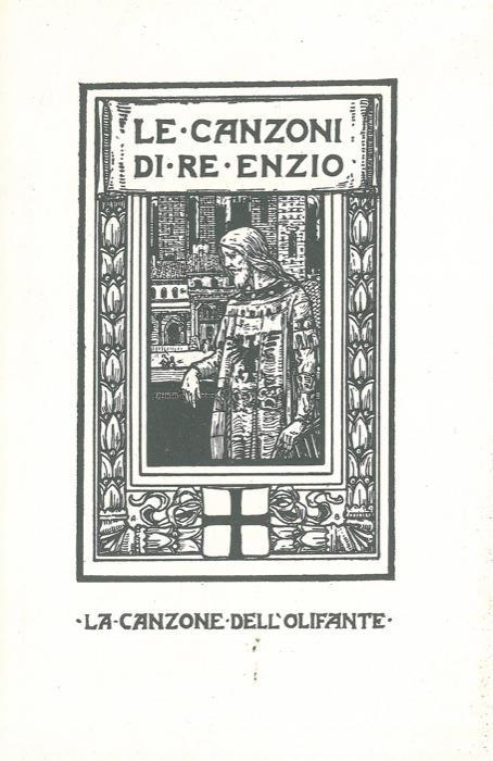 Le canzoni di re Enzo. La canzone dell'olifante. Copia anastatic - copertina