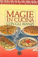 Magie in cucina con gli avanzi