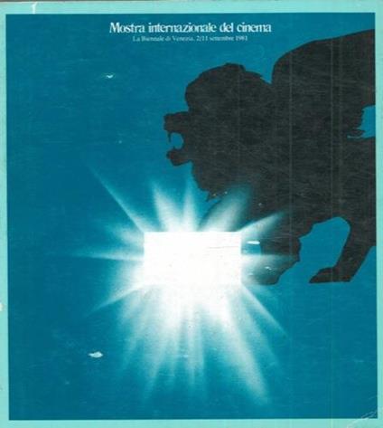 Mostra Internazionale del Cinema. La Biennale di Venezia, 2/11 settembre 1981 - copertina