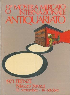 Mostra Mercato Internazionale dell'Antiquariato. Ottava biennale - copertina
