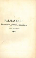 Il Palmaverde per l'Anno 1845. Anno CXXIII
