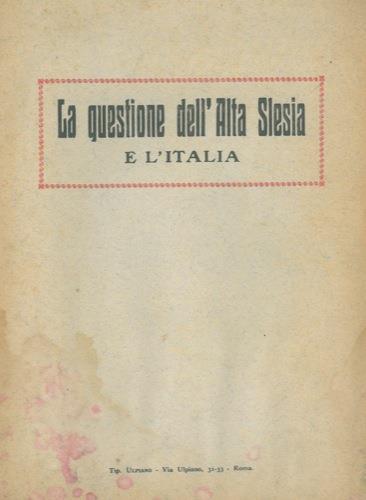 La questione dell'Alta Slesia e l'Italia - copertina