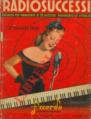 Radiosuccessi. Raccolta per pianoforte di 20 successi radiofonici d'attualità