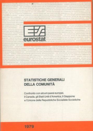 Statistiche generali della Comunità. Confronto con alcuni Paesi europei, il Canada, gli Stati Uniti d'America, il Giappone e l'Unione delle Repubbliche Socialiste Sovietiche. Diciassettesima edizione - copertina