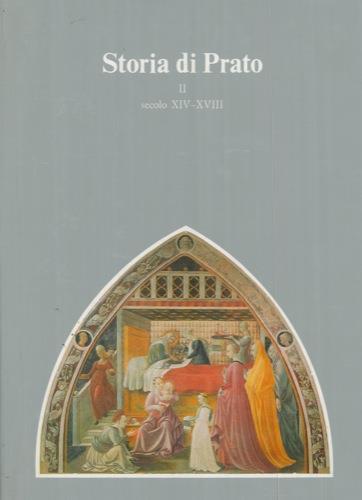 Storia di Prato. Fino al secolo XIV. Secolo XIV-XVIII. Secolo XVIII e appendici - copertina