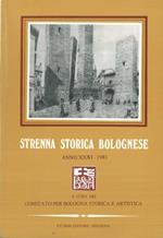 Strenna storica bolognese. Anno XXXI. 1981