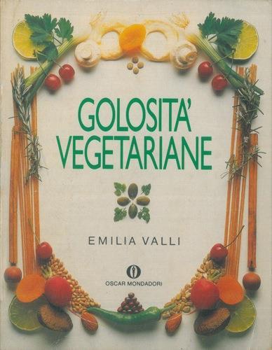Golosità vegetariane - Emilia Valli - copertina