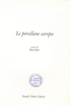 Le porcellane europee - Mina Bacci - copertina