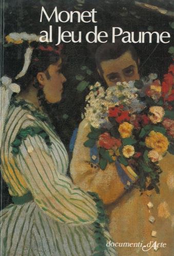 Monet al Jeu de Paume - Fortunato Bellonzi - copertina