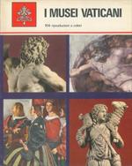 I Musei Vaticani. Monumenti, musei e gallerie pontificie