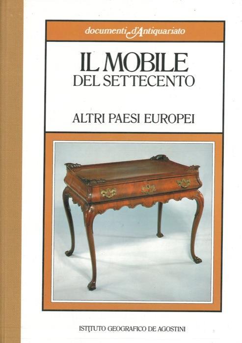 Il mobile del settecento. IV. Altri paesi europei - Massimo Griffo - copertina