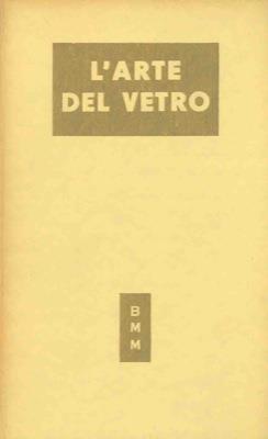 L' arte del vetro