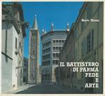 Il Battistero di Parma. Fede e arte