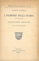 I primordi della stampa in Bologna. Baldassarre Azzoguidi