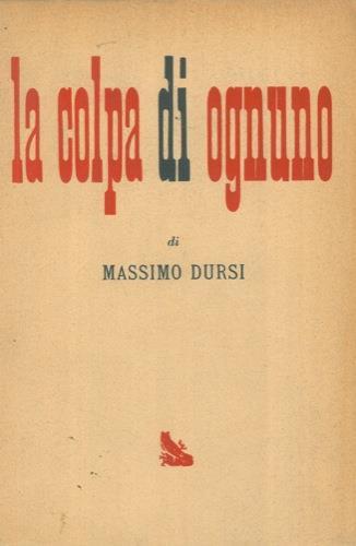 La colpa di ognuno - Massimo Dursi - copertina
