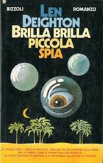 Brilla brilla piccola spia