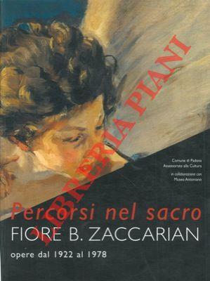 Percorsi nel sacro. Fiore B. Zaccarian opere dal 1922 al 1978