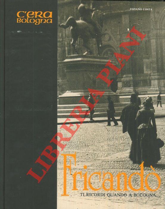 Fricandò. Almanacco di "C'era Bologna"