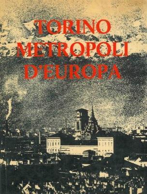 Torino Metropoli d'Europa - Giovanni Giovannini - copertina