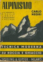 Alpinismo. Tecnica moderna su roccia e ghiaccio. Terza edizione