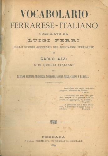 Vocabolario ferrarese italiano. sullo studio accurato del Dizionario ferrarese di Carlo Azzi e di quelli italiani - Luigi Ferri - copertina