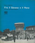 Fra il Sàvena e il Reno. Ricerche dialettali bolognesi
