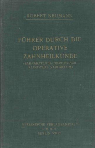 Fuhrer durch die operative Zahnheilkunde - Robert Neumann - copertina