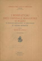 I benefattori dell'Ospedale Maggiore di Milano nel biennio.. 1929 - 1931 e i nuovi ritratti