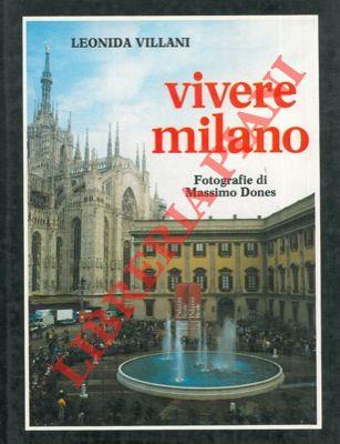Vivere a Milano : to live Milan