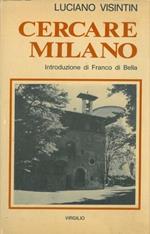 Cercare Milano.....e trovarla