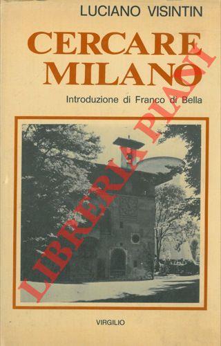 Cercare Milano.....e trovarla