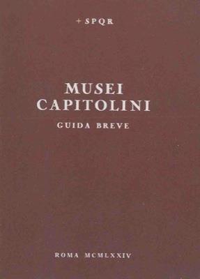 Musei Capitolini. Guida breve - Carlo Pietrangeli - copertina
