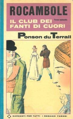 Rocambole. III: Il club dei fanti di cuori - Pierre Alexis Ponson du Terrail - copertina