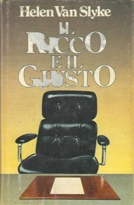 Il ricco e il giusto - Helen Van Slyke - copertina