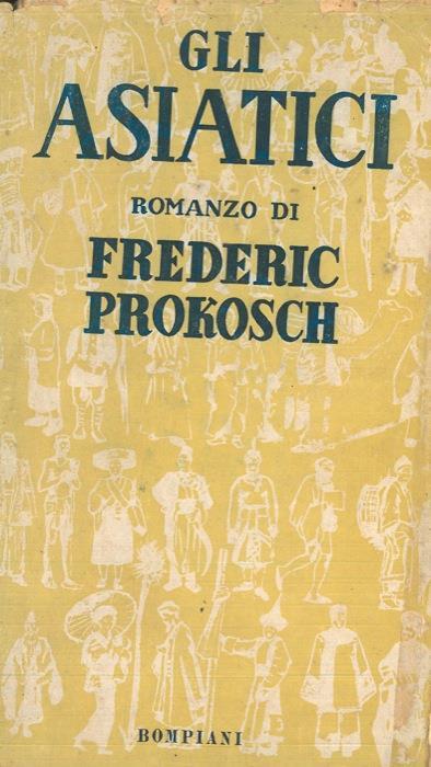 Gli asiatici - Frederic Prokosch - copertina