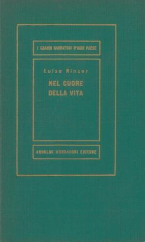 Nel cuore della vita - Luise Rinser - copertina